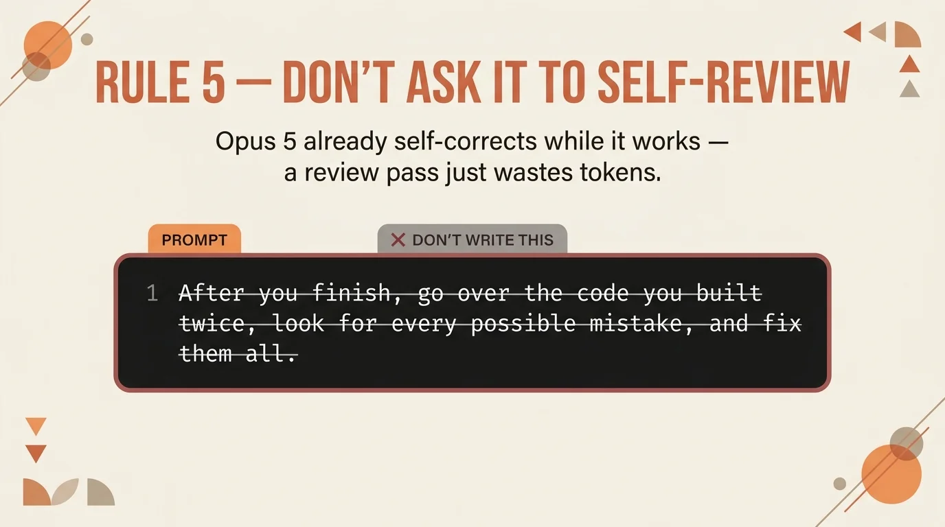 Ilustración de la regla 5 para prompts a Opus 5: no pedir que se autorevise