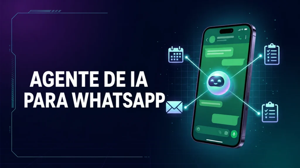 Agente de IA para WhatsApp que gestiona tareas y calendario